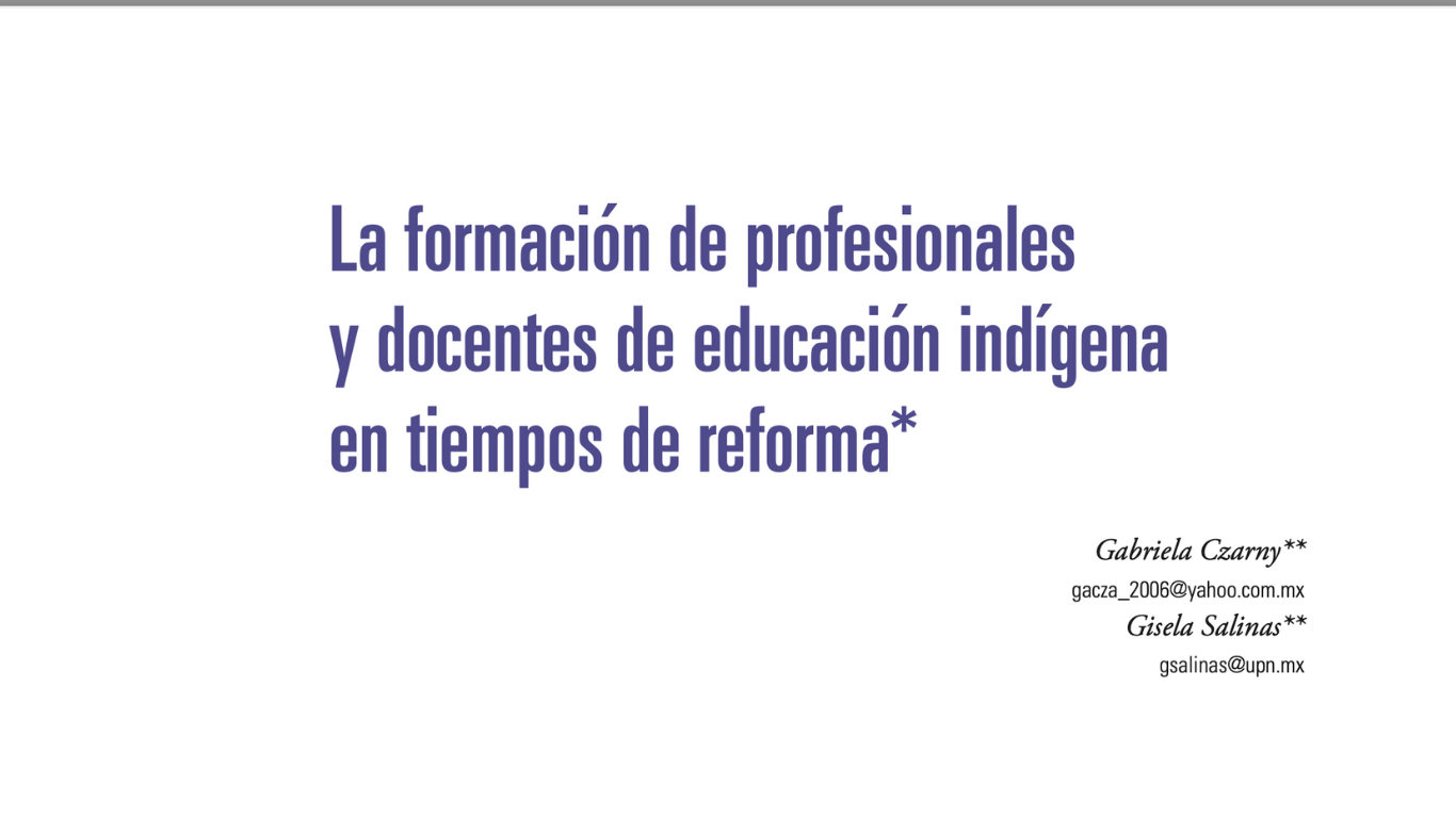 La formación de profesionales y docentes de educación indígena en tiempos de reforma