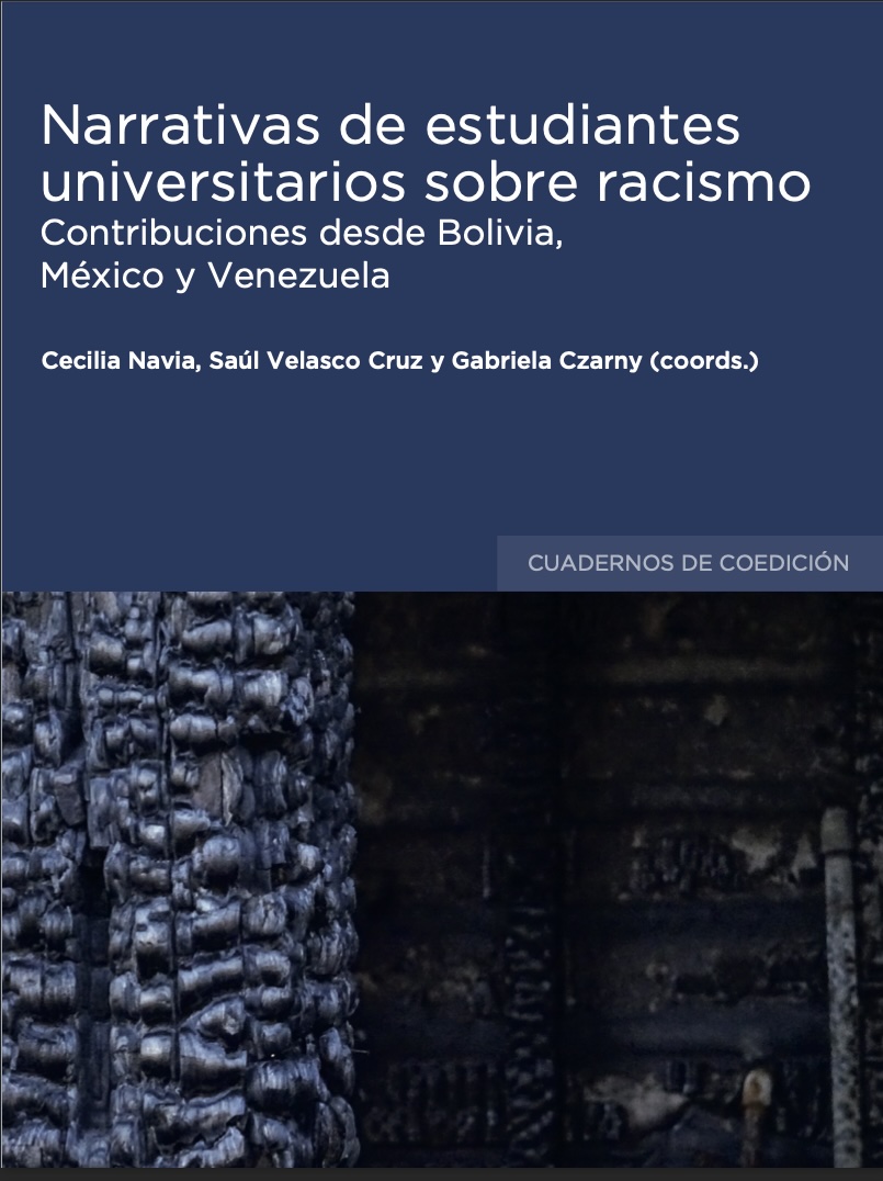 Narrativas de estudiantes universitarios sobre racismo. Contribuciones desde Bolivia, México y Venezuela
