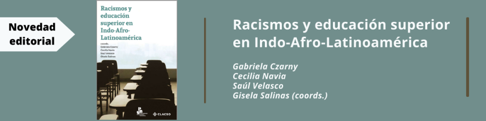 Racismos y educación superior en Indo-Afro-Latinoamérica