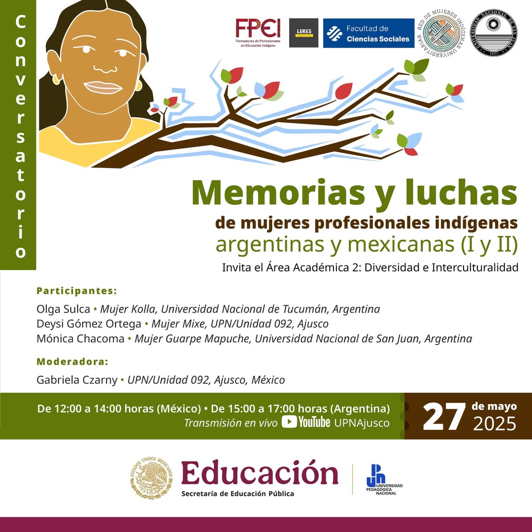Memorias y luchas de mujeres profesionales indígenas argentinas y mexicanas (I y II)